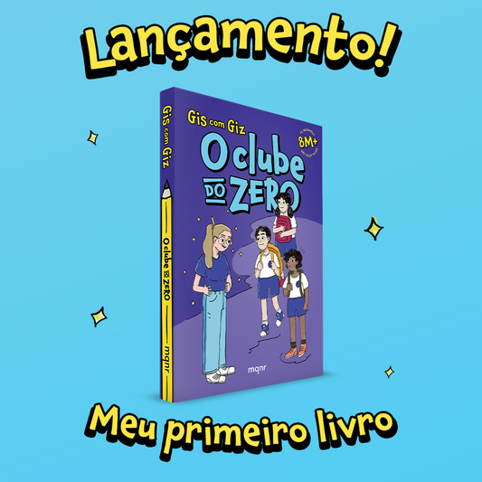 O CLUBE DO ZERO - GIS COM GIZ